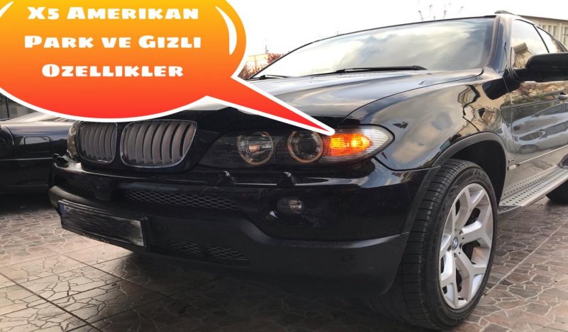 BMW X5 Gizli özellikleri